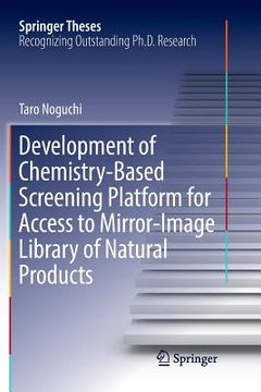 Development of Chemistry-Based Screening Platform for Access to Mirror-Image Library of Natural Products (en Inglés)