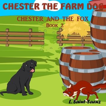 portada Chester The Farm Dog: Chester And The Fox (in English)