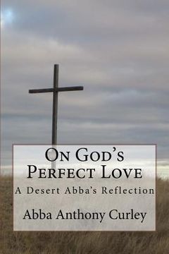 portada On God's Perfect Love: A Desert Abba's Reflection (in English)