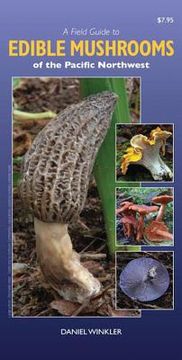 portada A Field Guide to Edible Mushrooms of the Pacific Northwest (en Inglés)