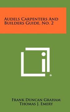 portada audels carpenters and builders guide, no. 2 (en Inglés)