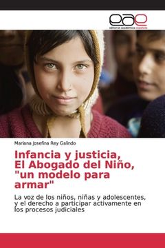 portada Infancia Y Justicia, El Abogado Del Niño, un Modelo Para Armar (in Spanish)