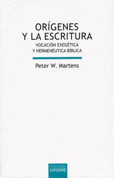 portada Orígenes y la Escritura: Vocación Exegética y Hermenéutica Bíblica