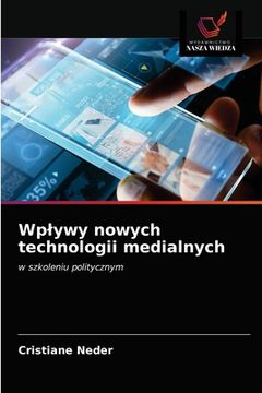portada Wplywy nowych technologii medialnych (en Polaco)