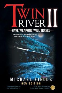 portada Twin River II: Have Weapons Will Travel (en Inglés)