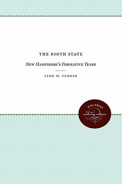 portada the ninth state: new hampshire's formative years (en Inglés)