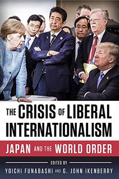 portada The Crisis of Liberal Internationalism: Japan and the World Order (en Inglés)