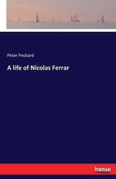 portada A life of Nicolas Ferrar (en Inglés)