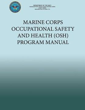 portada Marine Corps Occupational Safety and Health (OSH) Program Manual (in English)