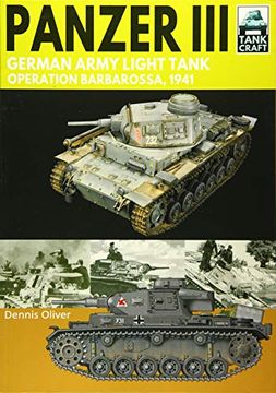 portada Panzer Iii: German Army Light Tank: Operation Barbarossa 1941 (Tank Craft) (en Inglés)