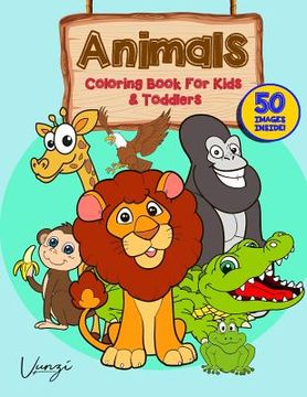 portada Animals Coloring Book for Kids and Toddlers (en Inglés)
