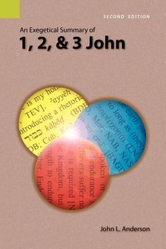 portada an exegetical summary of 1, 2, and 3 john, 2nd edition (en Inglés)