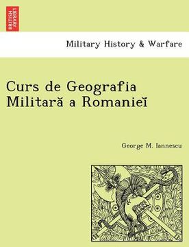 portada Curs de Geografia Militara a Romaniei