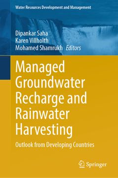 portada Managed Groundwater Recharge and Rainwater Harvesting: Outlook from Developing Countries (en Inglés)