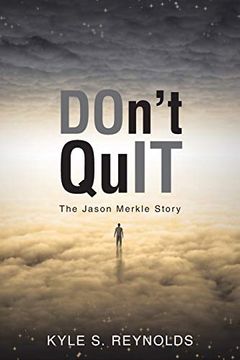 portada Don'T Quit: The Jason Merkle Story (en Inglés)