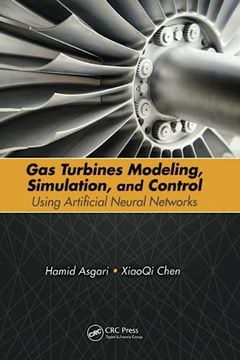 portada Gas Turbines Modeling, Simulation, and Control: Using Artificial Neural Networks (en Inglés)