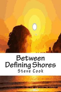 portada Between Defining Shores: A Book of Verse (en Inglés)