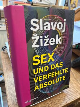 portada Sex und das Verfehlte Absolute. Aus dem Englischen Übersetzt von Axel Walter und Frank Born. (en Alemán)