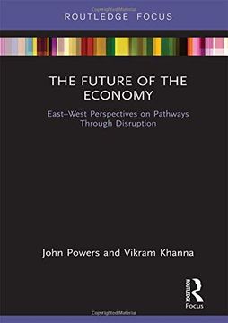 portada The Future of the Economy: East-West Perspectives on Pathways Through Disruption (Routledge Studies in the Modern World Economy) (in English)