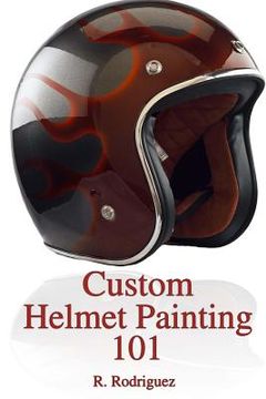 portada Custom Helmet Painting 101 (en Inglés)