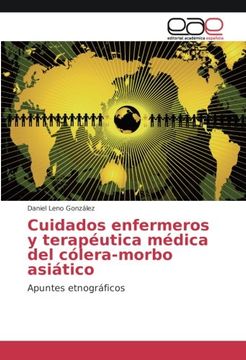 portada Cuidados enfermeros y terapéutica médica del cólera-morbo asiático: Apuntes etnográficos (Spanish Edition)