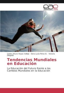 portada Tendencias Mundiales en Educación: La Educación del Futuro frente a los Cambios Mundiales en la Educación