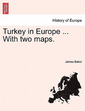 portada turkey in europe ... with two maps. (en Inglés)
