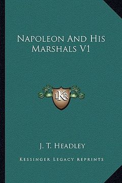 portada napoleon and his marshals v1 (en Inglés)