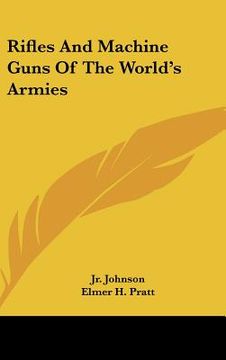 portada rifles and machine guns of the world's armies (en Inglés)