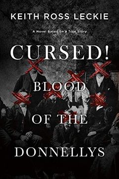 portada Cursed! Blood of the Donnellys: A Novel Based on a True Story (en Inglés)
