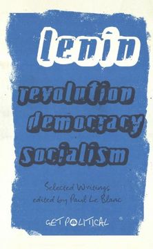 portada Revolution, Democracy, Socialism: Selected Writings of V. I. Lenin (Get Political) 