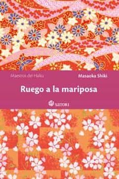 portada Ruego a la Mariposa (Ne) (Maestros del Haiku) (in Spanish)