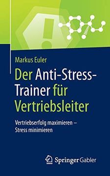 portada Der Anti-Stress-Trainer für Vertriebsleiter: Vertriebserfolg Maximieren - Stress Minimieren (en Alemán)