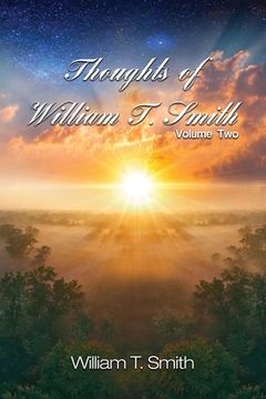 portada Thoughts of William T. Smith: Volume Two (en Inglés)