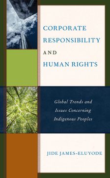 portada Corporate Responsibility and Human Rights: Global Trends and Issues Concerning Indigenous Peoples