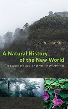portada A Natural History of the new World: The Ecology and Evolution of Plants in the Americas 