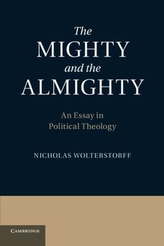 portada The Mighty and the Almighty: An Essay in Political Theology (in English)