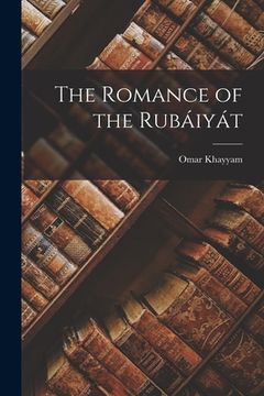 portada The Romance of the Rubáiyát (en Inglés)