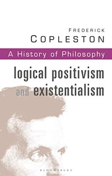 portada History of Philosophy Volume 11: Logical Postivism and Existentialism (en Inglés)