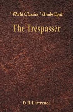 portada The Trespasser: (World Classics, Unabridged) (en Inglés)