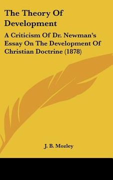 portada the theory of development: a criticism of dr. newman's essay on the development of christian doctrine (1878) (en Inglés)