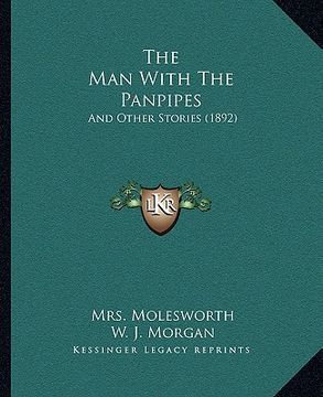 portada the man with the panpipes: and other stories (1892) (in English)