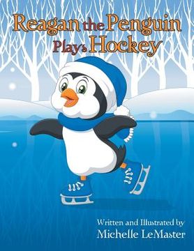 portada Reagan the Penguin Plays Hockey (en Inglés)
