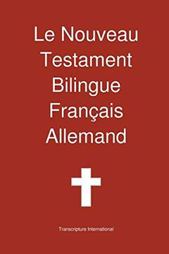 portada Le Nouveau Testament Bilingue, Français - Allemand (en Francés)