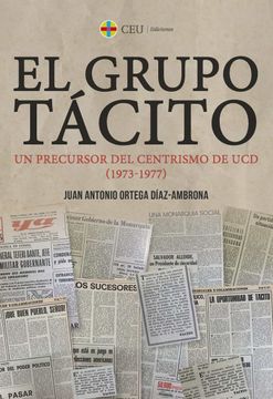 portada Grupo Tacito. Un Precursor del Centrismo de ucd (1973-1977)