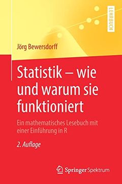 portada Statistik – wie und Warum sie Funktioniert: Ein Mathematisches Lesebuch mit Einer Einführung in r (en Alemán)