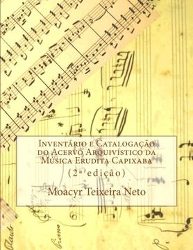 portada Inventory and cataloguing of Archival Collection of Capixaba Classical Music: Second edition (Portuguese Edition)