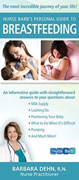 portada Nurse Barb's Personal Guide to Breastfeeding: The Most Incredible Journey of Your Life! (en Inglés)