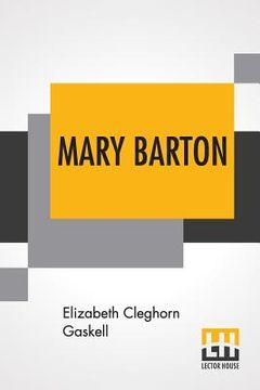 portada Mary Barton: A Tale Of Manchester Life. (en Inglés)