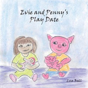 portada Evie and Penny's Play Date (en Inglés)